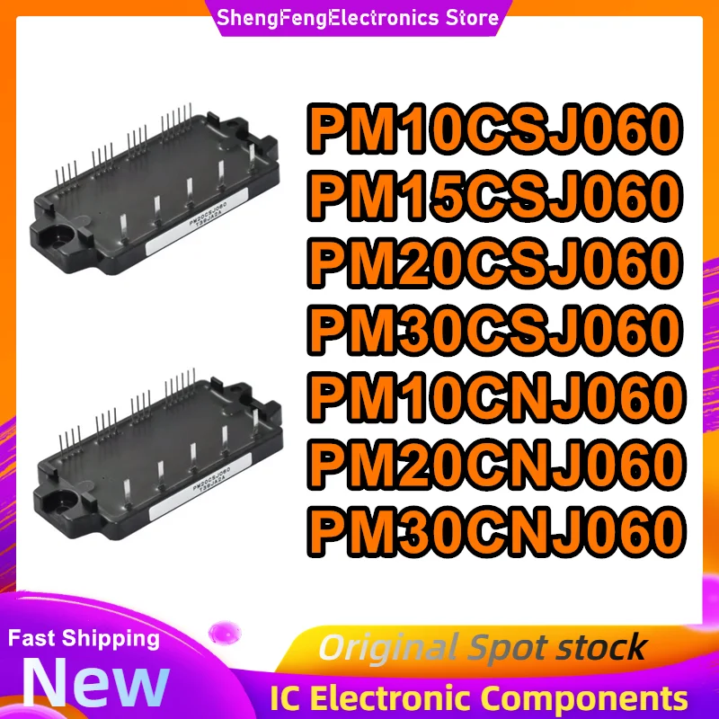 New original PM10CSJ060 PM15CSJ060 PM20CSJ060 PM30CSJ060 PM10CNJ060 PM20CNJ060 PM30CNJ060 Module Electronic Components
