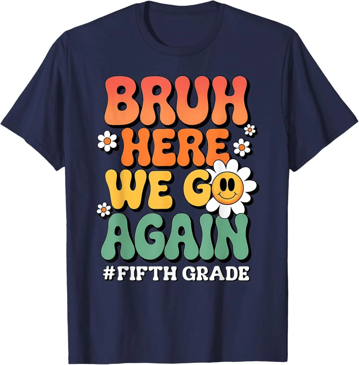 Here We Go Again Fifth Grade Retro Back To School Unisex T-Shirt