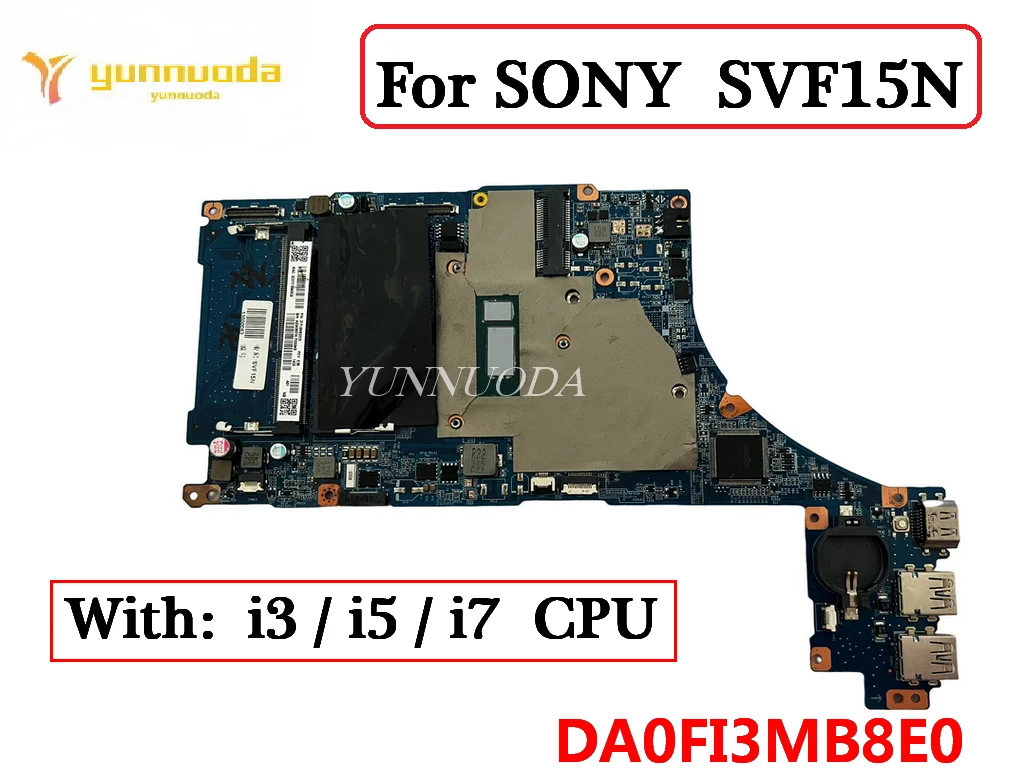 DA0FI3MB8E0 DA0FI3MB8D0 For SONY SVF15N Laptop motherboard With I3 I5 I7 CPU DDR3L 100% tested good