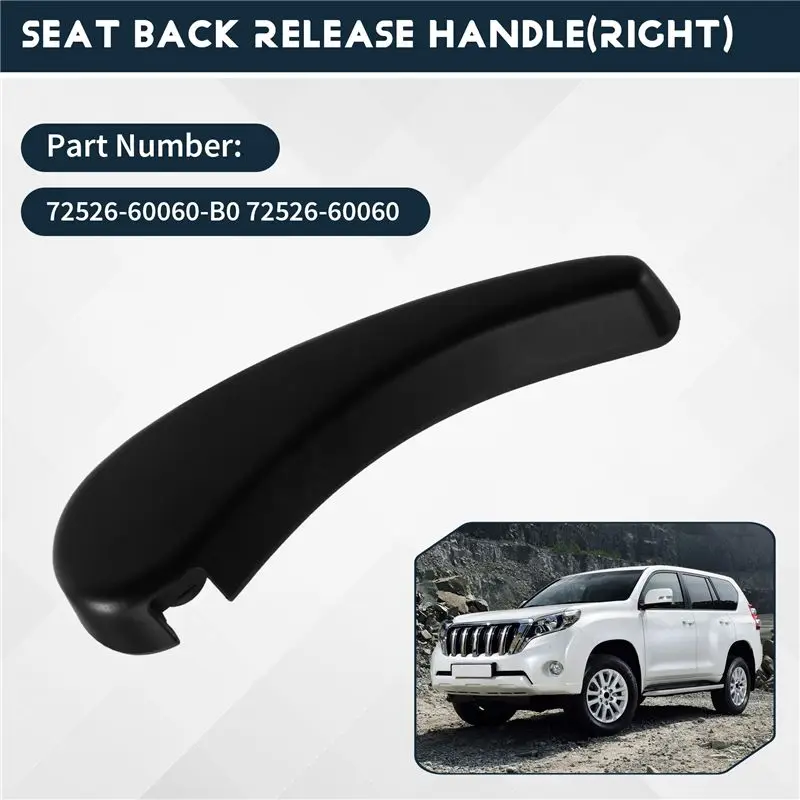 For Land Cruiser Prado 02-09 No. 2 Seat Back Reclining Release Handle- Middle Row Seat Adjuster Handle 72526-60060-C0 R-A28K