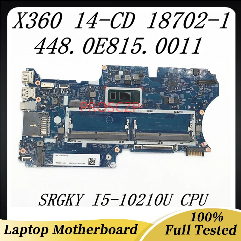 448.0E815.0011 High Quality Mainboard For HP X360 14-CD Laptop Motherboard 18702-1 With SRGKY I5-10210U CPU 100% Working Well