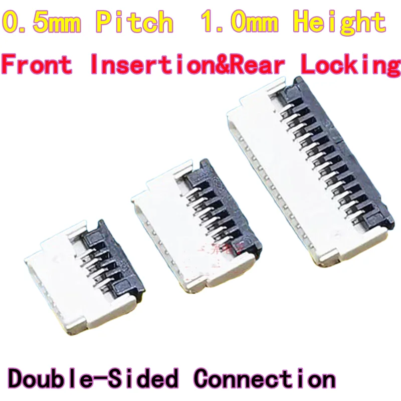 10PCS FPC Flexible Flat Cable Socket Connector 0.5mm pitch Front Insertion Rear Locking Double-Sided Connection 1.0mm Height
