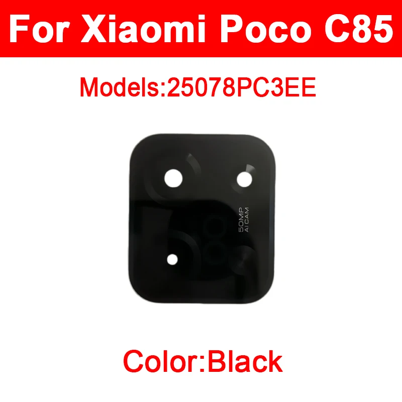 Camera Glass Lens For Xiaomi Poco C85 4G 5G 25078PC3EE Rear Lens With Adhesive Sticker Small Parts Replacement