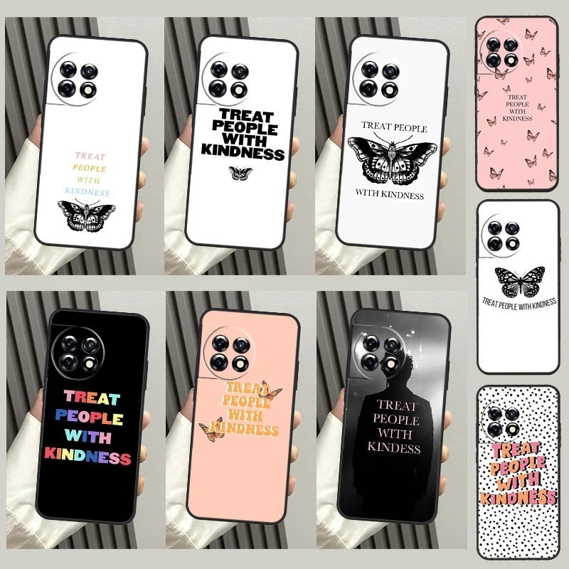 Treat People With Kindness Case For OnePlus 11 9 10 Pro Ace 2 8T 9RT 10T 10R OnePlus Nord N10 N20 2T CE 2 Lite Cover