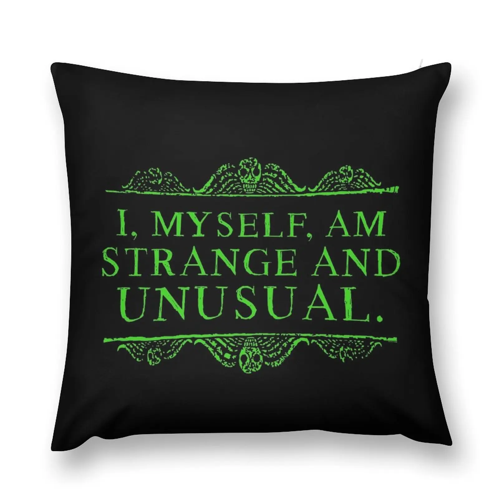 I, myself, am strange and unusual. Throw Pillow Decorative Sofa Cushion Christmas Pillow Cases Pillow Cover