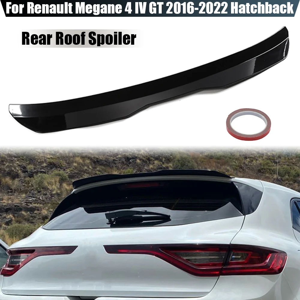 

Rear Roof Spoiler For Renault Megane 4 IV GT Sport Tourer 2016-2022 Hatchback Black/Carbon Look Rear Roof Spoiler Wing Body Kit