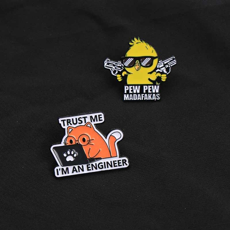 Trust Me I'm an Engineer Cat Brooch Pew Pew Madafakas Enamel Pins