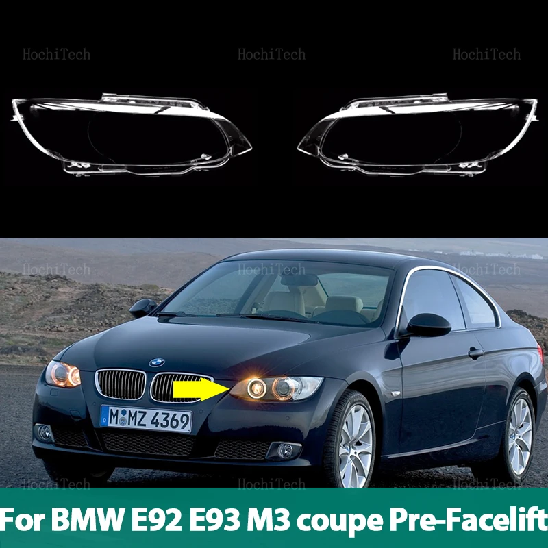 

Car Headlamp Cover Headlight Lens Glass Cover Lampshade Bright Shell Lens Covers For BMW M3 E92 E93 coupe pre-facelift 2006-2009