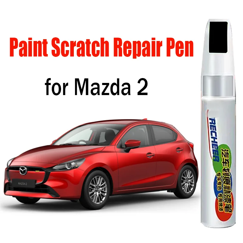 

Car Scratch Repair Touch-Up Paint Pen for Mazda 2 2025 2024 Paint Scratch Remover Car Paint Care Accessories