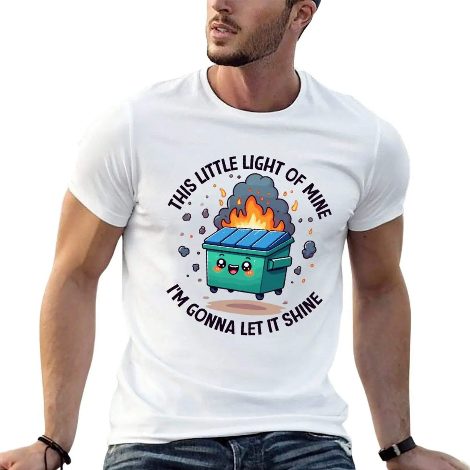 

This Little Light Of Mine Funny Dumpster Fire T-Shirt cotton t shirts high quality t shirt man cotton T-Shirt