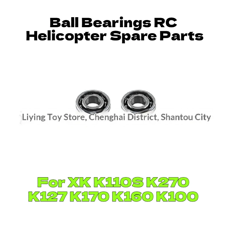 

Шариковые подшипники WLtoys K100.012, запасные части для радиоуправляемых вертолетов XK K110S K270 K127 K170 K160 K100, компоненты для радиоуправляемых самолетов