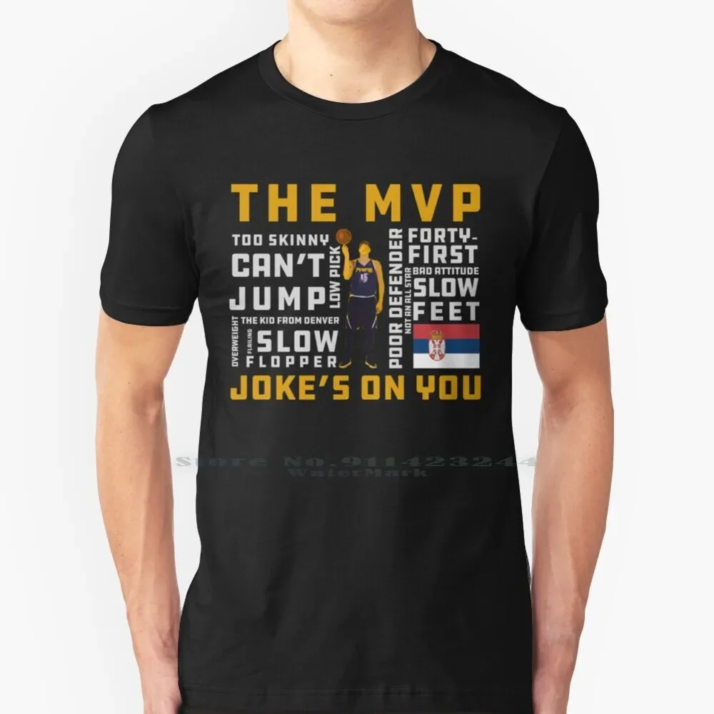 

Jokic Mvp Joke's On You Tee T Shirt Cotton 6xl Funny Srbija Nikolajokic Joking Serbian Srpski Smesno Kosarka Mile High