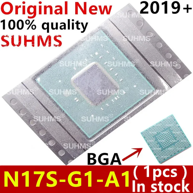DC: 2019 + 100% Nieuwe N17S-G1-A1 N17S G1 A1 BGA Chipset