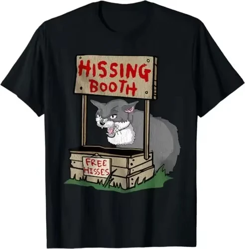 Fresh NEW LIMITED Funny Angry Cat Memes Hissing Booth Free Hisses Kitten Lover T-Shirt Harajuku  T Shirts for Men Oversized