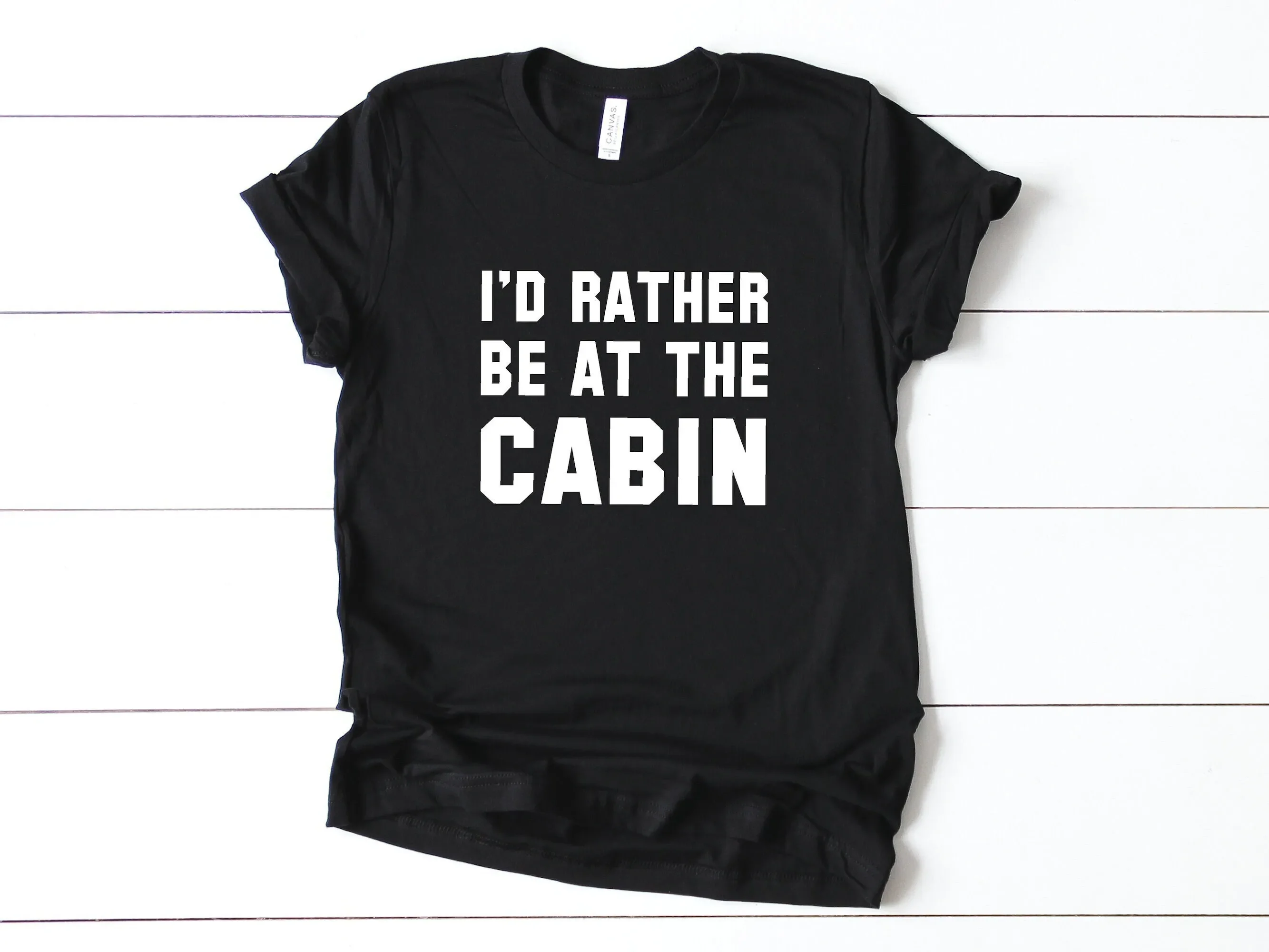 I'D Rather Be At The Cabin T Shirt Life Nature Lover Crew Matching For Men And Women