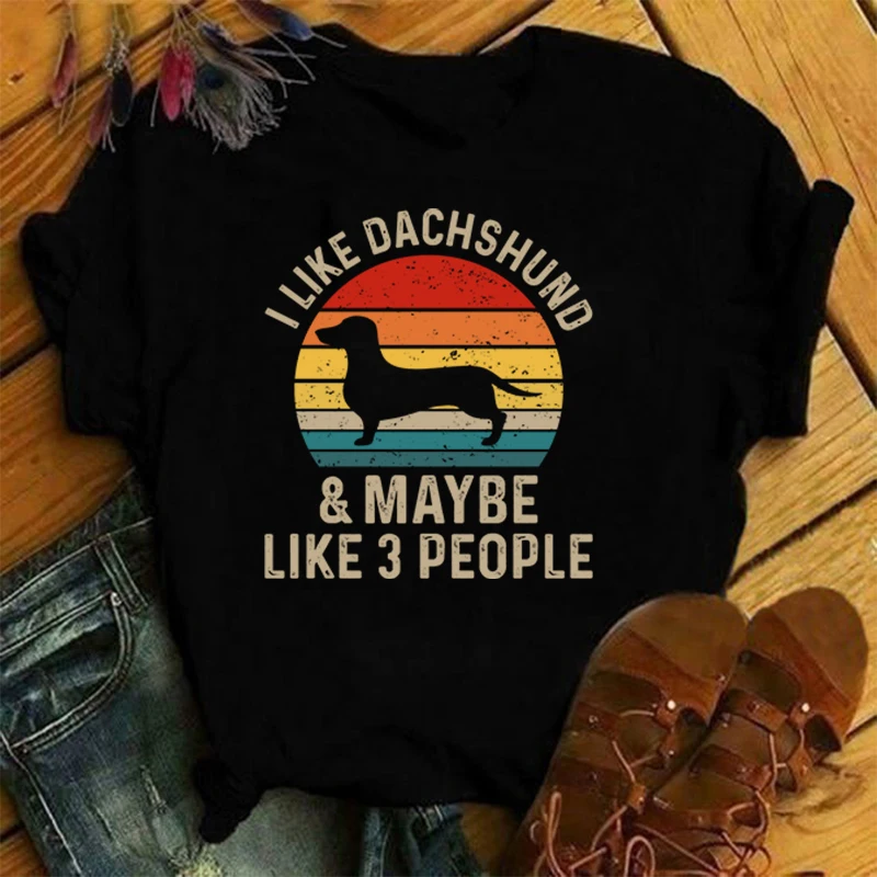 

Women Men Funny I Like Dachshund Maybe Like 3 People Printed T-Shirt Summer Short Sleeved Tops