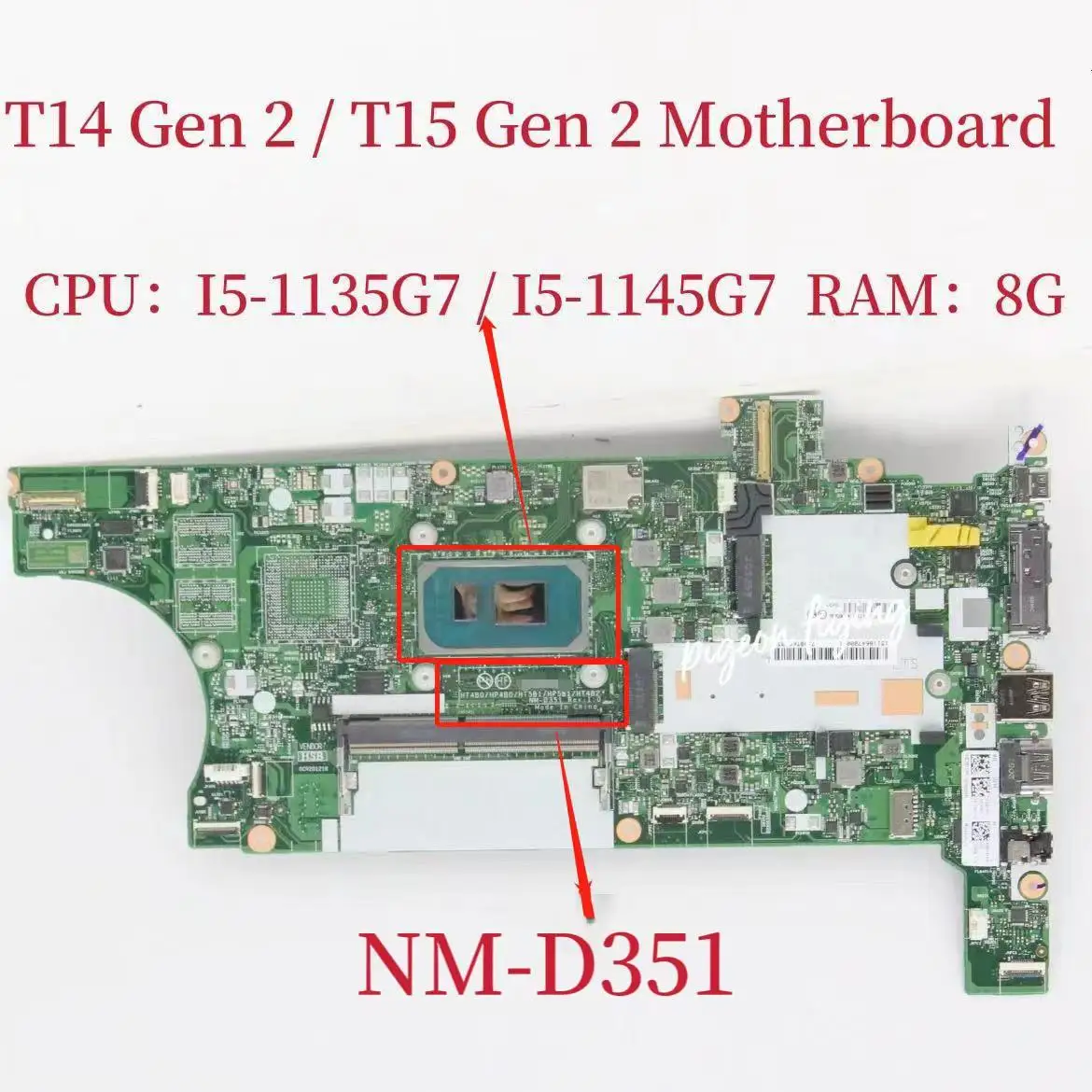 T15 Gen 2 Mainboard For ThinkPad T14 Gen 2 Laptop Motherboard CPU: I5-1135G7 /I5-1145G7 RAM:8G DDR4 NM-D351 Mainboard Test OK