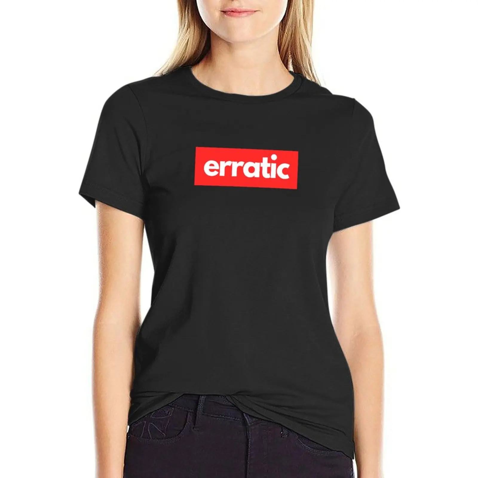 

Erratic Minimalist Typography Design T-Shirt shirts graphic tees quick drying luxury designer clothing Women