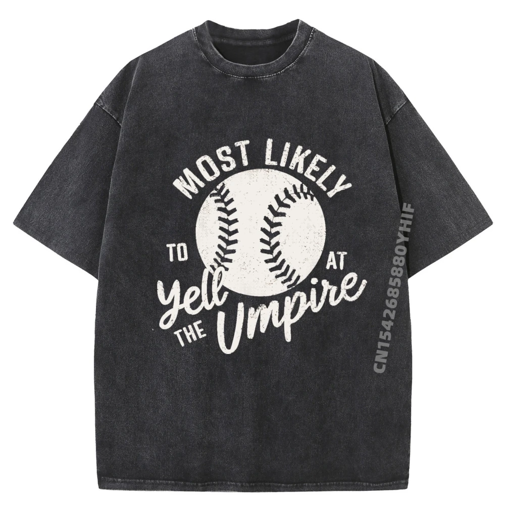 

Funny Baseball Yell At The Umpire Wholesale Tshirts 100 Pcs Fashionable and Trendy Streetwear Group Printed Washed Shirt