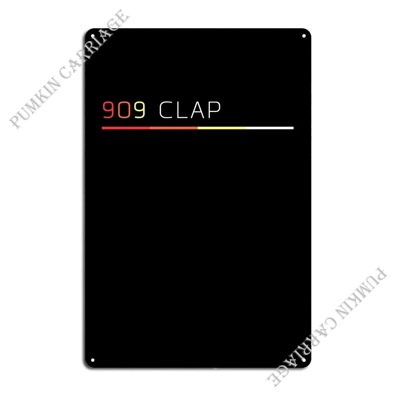 909 Hand Clap Drum Machine Metal Signs Bar Wall Decor Club Party Wall Decor Customize Tin Sign Poster