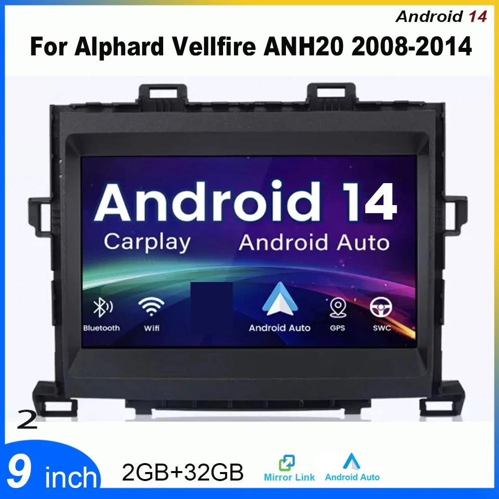 

Android 14 Car Stereo Radio 9inch Fit For Car-play/Android Auto 2+32G GPS Navigation Fit For Alphard Vellfire ANH20 2008 - 2014