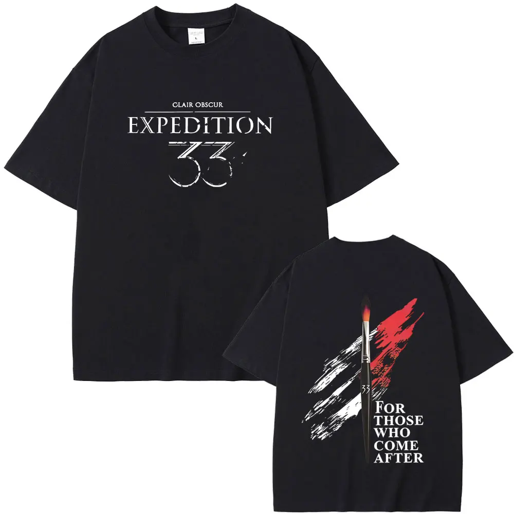 

Hot Sale Game Clair Obscur Expedition 33 for Those Who Come After Merch T-shirt Men Women Casual Oversized Short Sleeve T Shirts