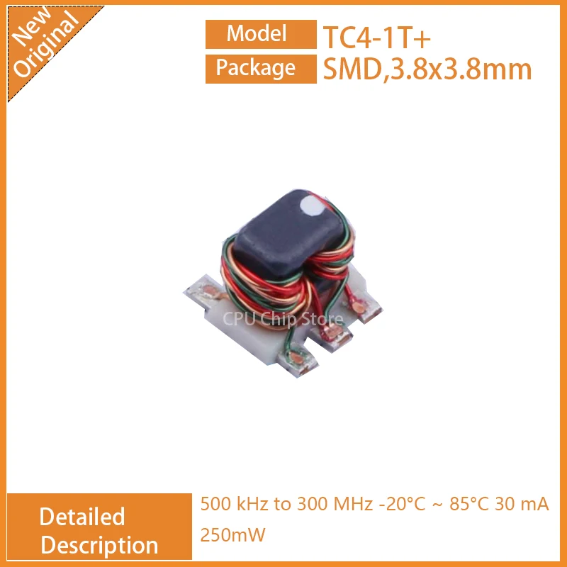 10Pcs/Lot  New Original  TC4-1T+  TC4-1T  Audio Transformers  500 kHz to 300 MHz -20°C ~ 85°C 30 mA  250mW    SMD,3.8x3.8mm