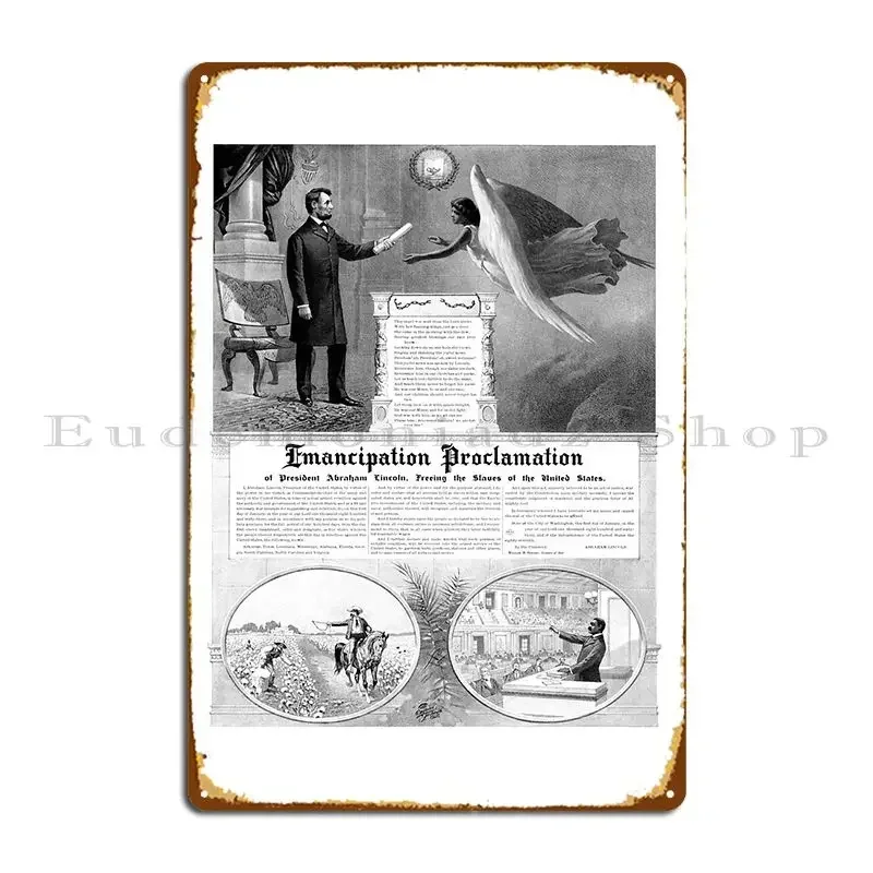 Emancipation Proclamation Metal Plaque Poster Home Wall Cave Bar Cave Create Rusty Tin Sign Poster