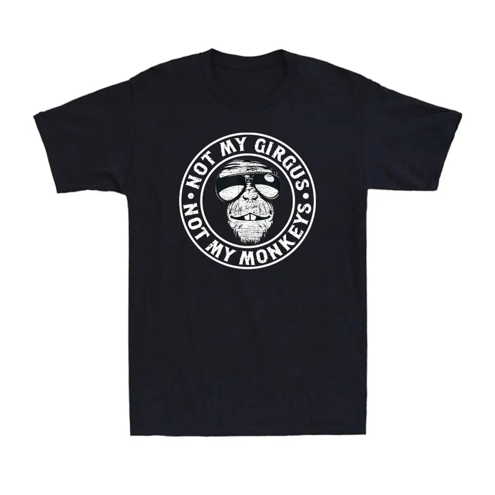 Not My Circus Monkeys Funny Monkey Humorous Joke Men's T Shirt vintage Washed Versatile graphic Slightly Breathable fashion