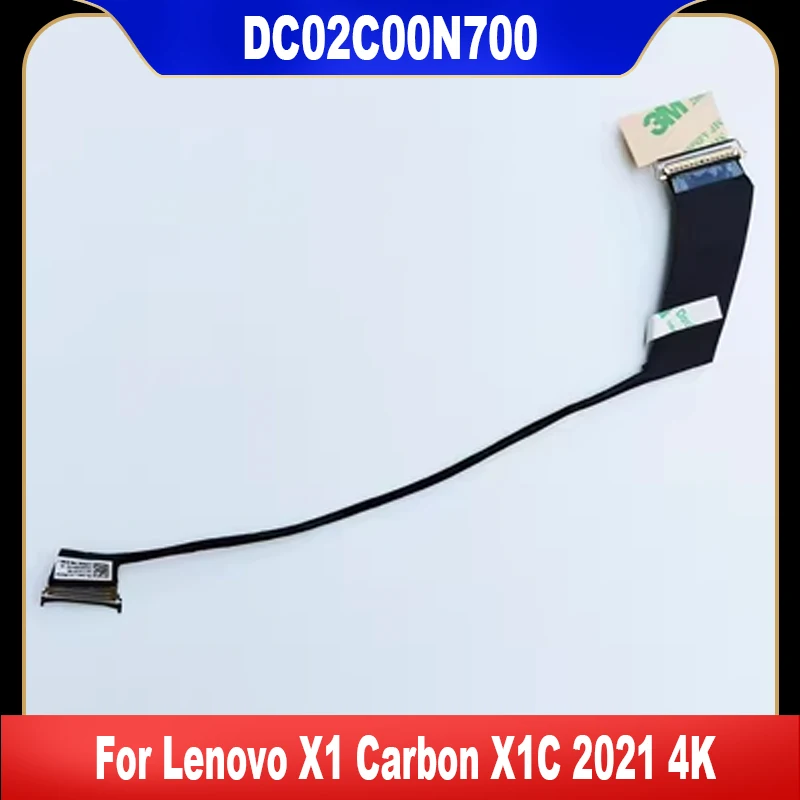 

DC02C00N700 For Lenovo X1 Carbon X1C 2021 4k LCD Screen Display Cable High Quality Replacement Parts Fast Ship