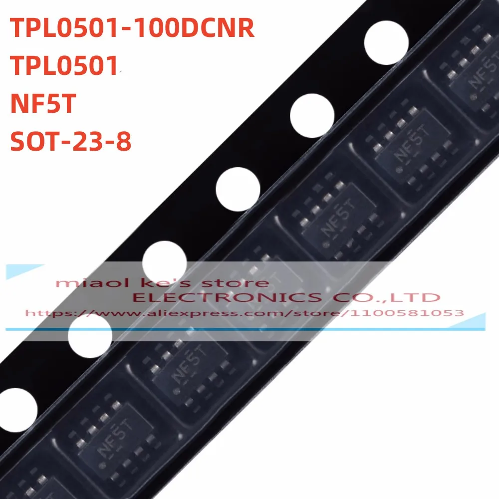 [10pcs]100%New Original: TPL0501-100DCNR NF5T TPL0501 0501-100 - IC DGTL POT 100KOHM 256TAP SOT23-8