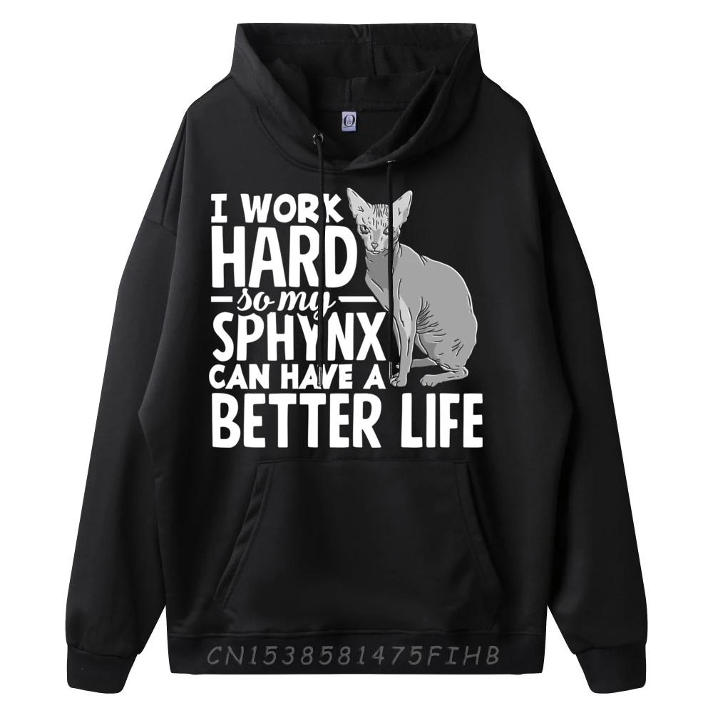 I work hard so my Sphynx can have a better life Pink Graphic Tees Hoodies Mardi Gras