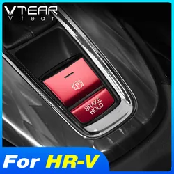 Vtear-carro controle central botão guarnição, estacionamento interruptor de freio tampa, interior lantejoulas adesivos, acessório para Honda HRV, HR-V, 2015-2022