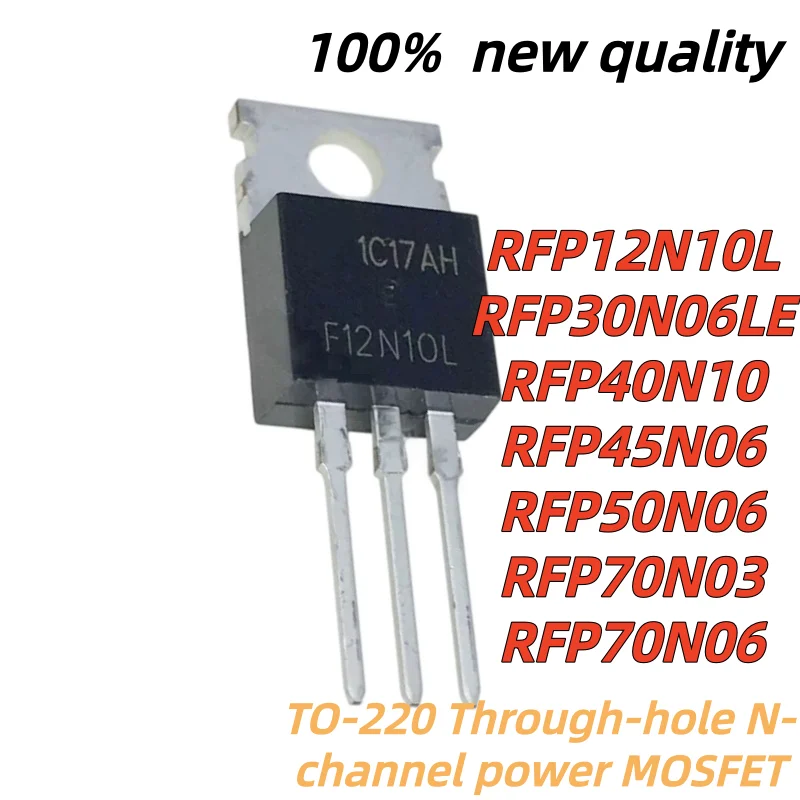 10pcs 100% New Quality F12N10L P30N06LE  RFP50N06 RFP12N10L RFP30N06LE RFP40N10 RFP45N06 RFP70N03 RFP70N06 TO-220 70N06