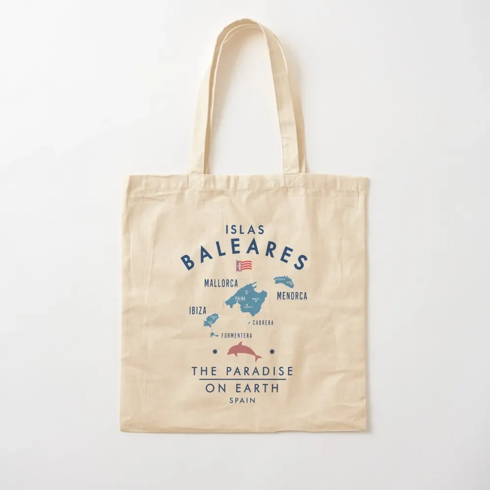 Balearic Islands - The Paradise on Earth Tote Bag bag for beach great bag