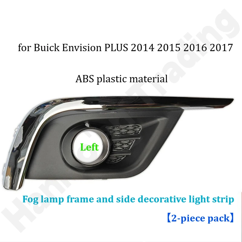 

for Buick Envision-PLUS 2014 2015 2016 2017 Front fog lampshade/anti fog lamp decorative frame/decorative accessories