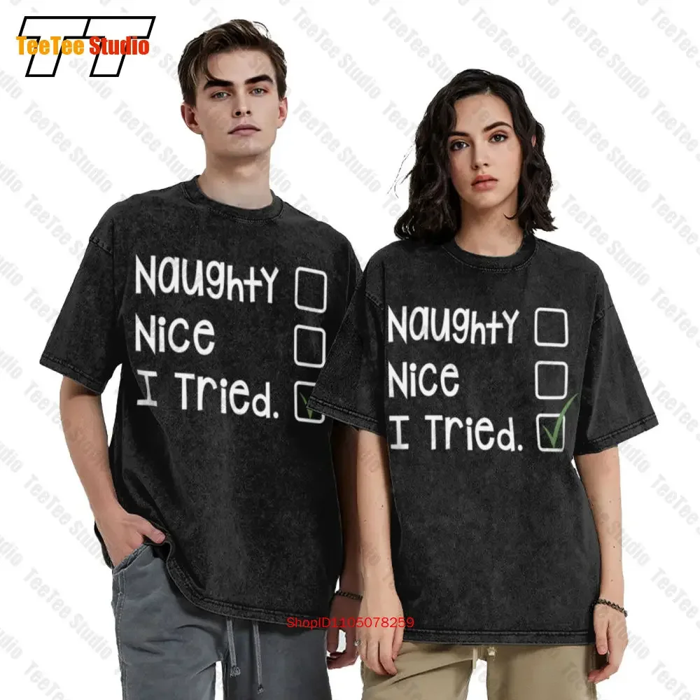 Naughty, Nice, I Tried  Oversized T-Shirt TGQX