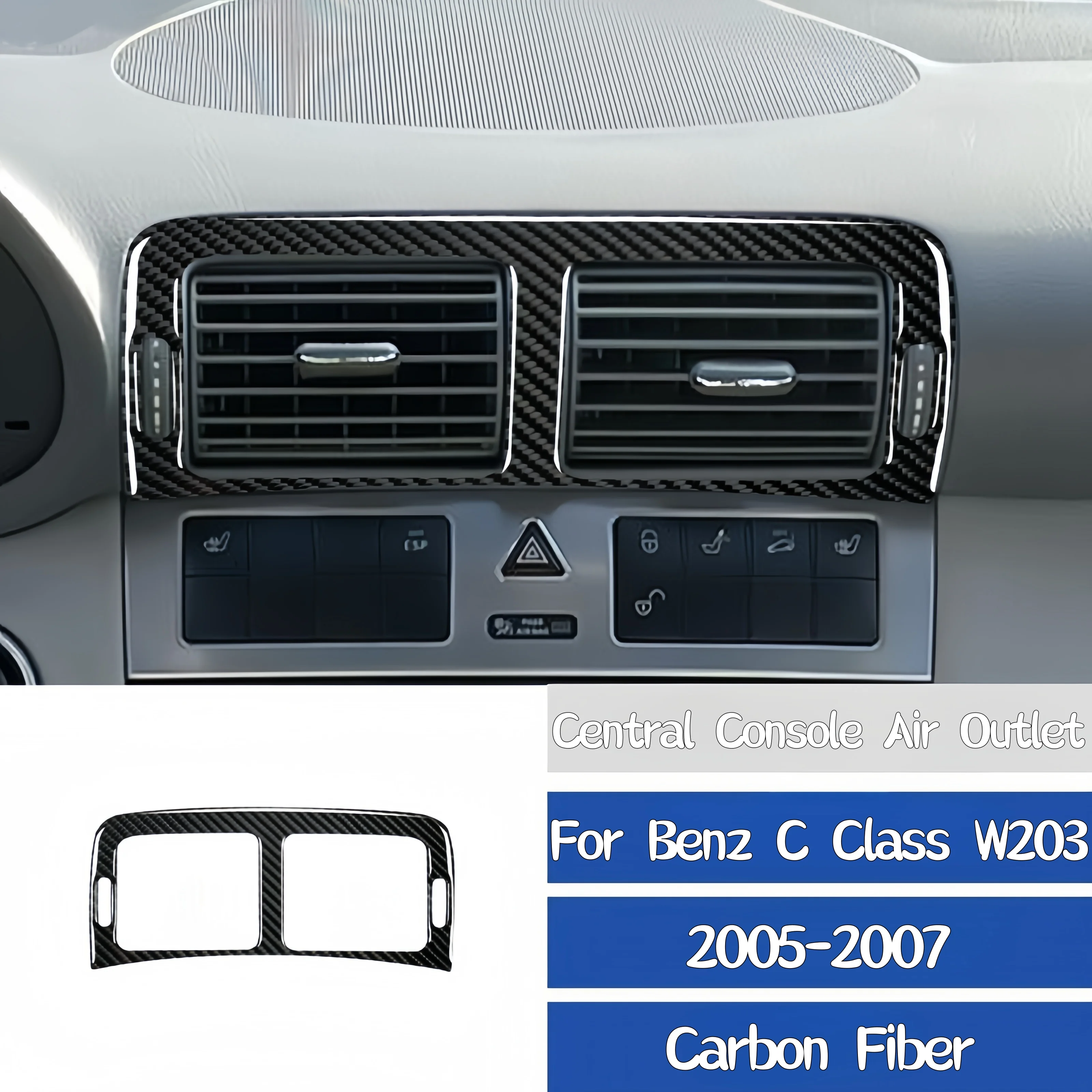 

For Mercedes Benz C-Class W203 2005-07 Carbon Fiber Car Dashboard Central Air Outlet Vent Frame Cover Trim Sticker Auto Zubehör