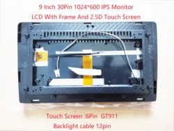 9 10.2 Inch 30Pin IPS Monitor 1024*600 With 2.5D Sensor Digitizer 6pin Touch Screen  GT911 GT915 And Frame Glass Panel