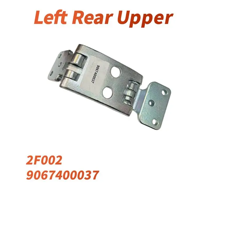 A01F-المفصلات العلوية للباب الخلفي للسيارة لشاحنة Sprinter 2500 3500 W906 2007-2018 أجزاء تركيب الباب الجانبي