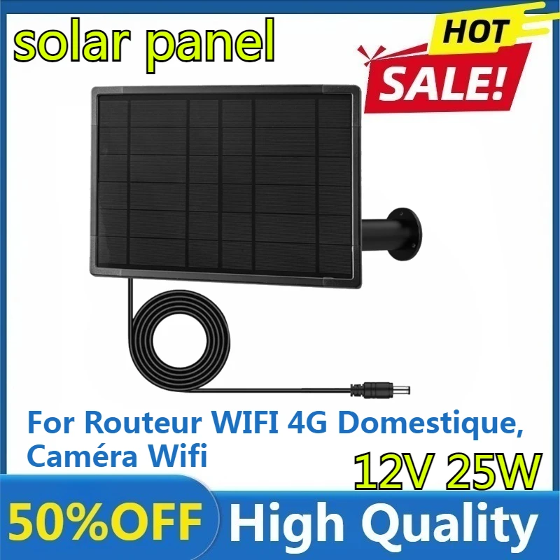 

New High Quality Panneau Solaire 25W 12V, Installation D'une Batterie 18650 for Routeur WIFI 4G Domestique, Caméra Wifi