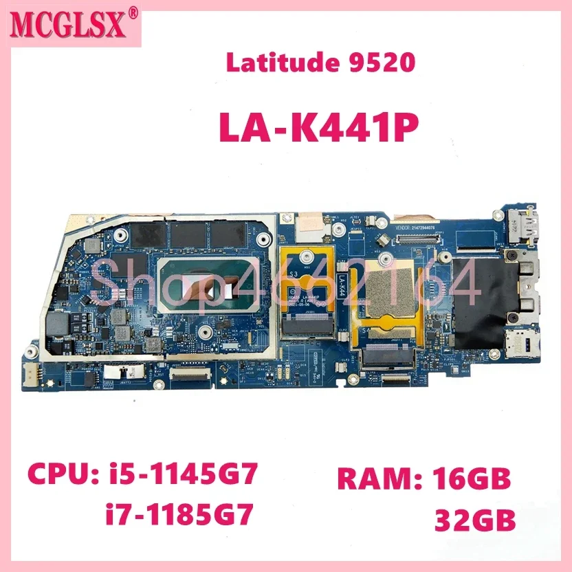 

LA-K441P с процессором i5-1145G7 i7-1185G7, 16 ГБ/32 ГБ ОЗУ, материнская плата для ноутбука Dell Latitude 9520, материнская плата 09825N 0GVMP9 0V7583