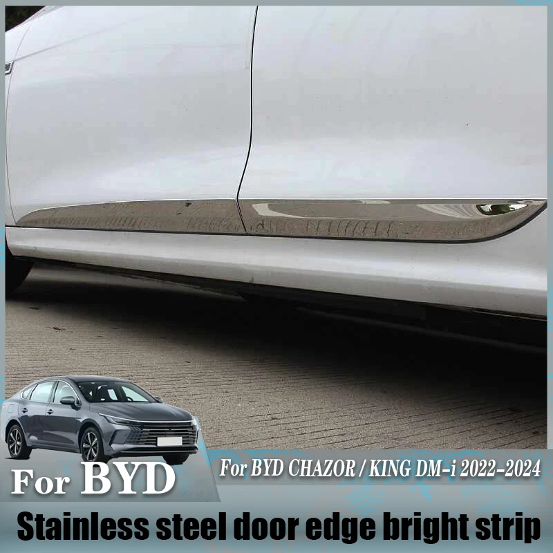 

For BYD CHAZOR BYD KING DM-i 2022 2023 2024 Stainless steel door edge bright strip Car body decorative strip stickers Exterior