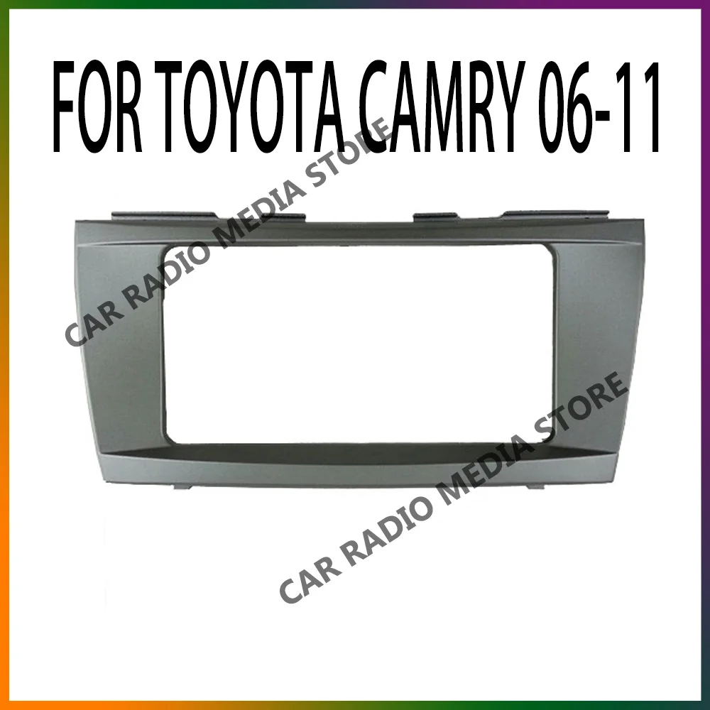 

2DIN Size Radio Frame Car Stereo DVD Fascia Casing Panel Dashboard Kits For TOYOTA CAMRY 2006-2011