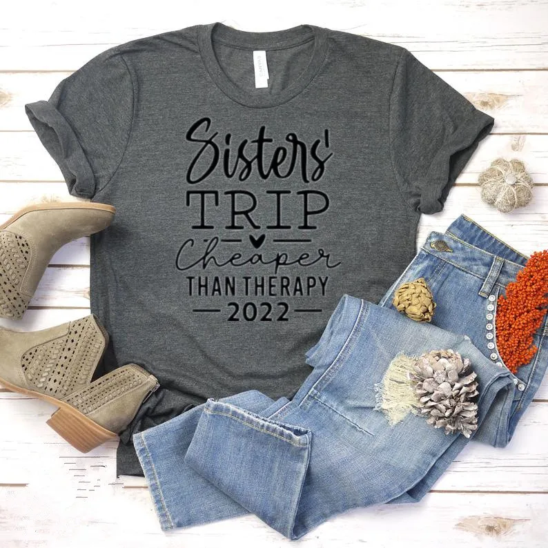 Sisters Trip Cheaper Than Therapy Vacation Shirt Sister Trip Sister Auntie Mothers Day Gift Gift For Sister Short Sleeve Top y2k