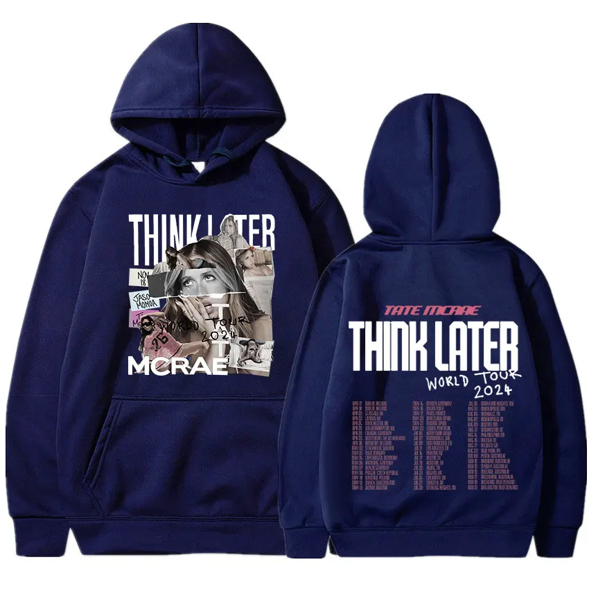 Tate Mcrae The Think Later World Tour 2024 Hoodies Men Women Fashion Vintage Oversized Sweatshirts Casual Pullovers Fans Gift