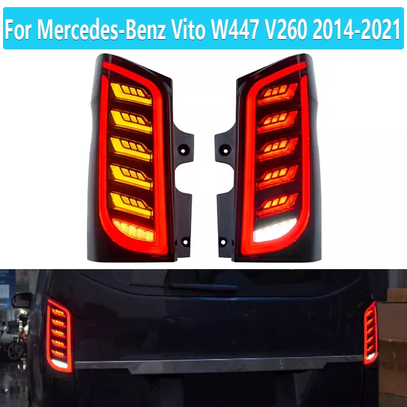 For Mercedes-Benz Vito W447 V260 V250 V220 2014-2021 Car Tail Lamp LED DRL Dynamic Signal Brake Reverse Auto Accessories