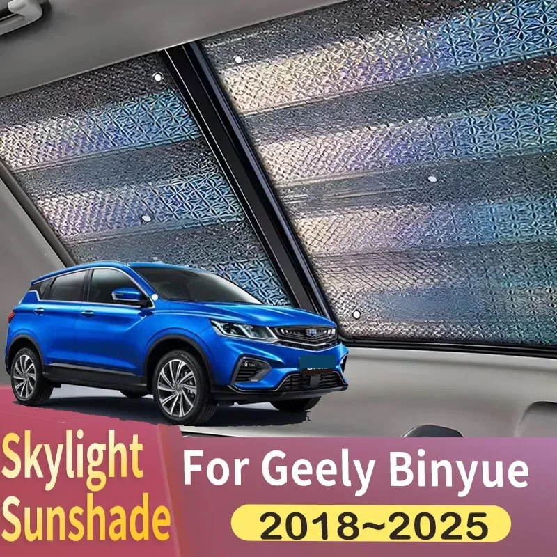 Солнцезащитный козырек для Geely Binyue Coolray SX11 2018 ~ 2025 2019, автомобильная панорамная крыша, 2X тепловой козырек, солнцезащитный козырек, анти-УФ