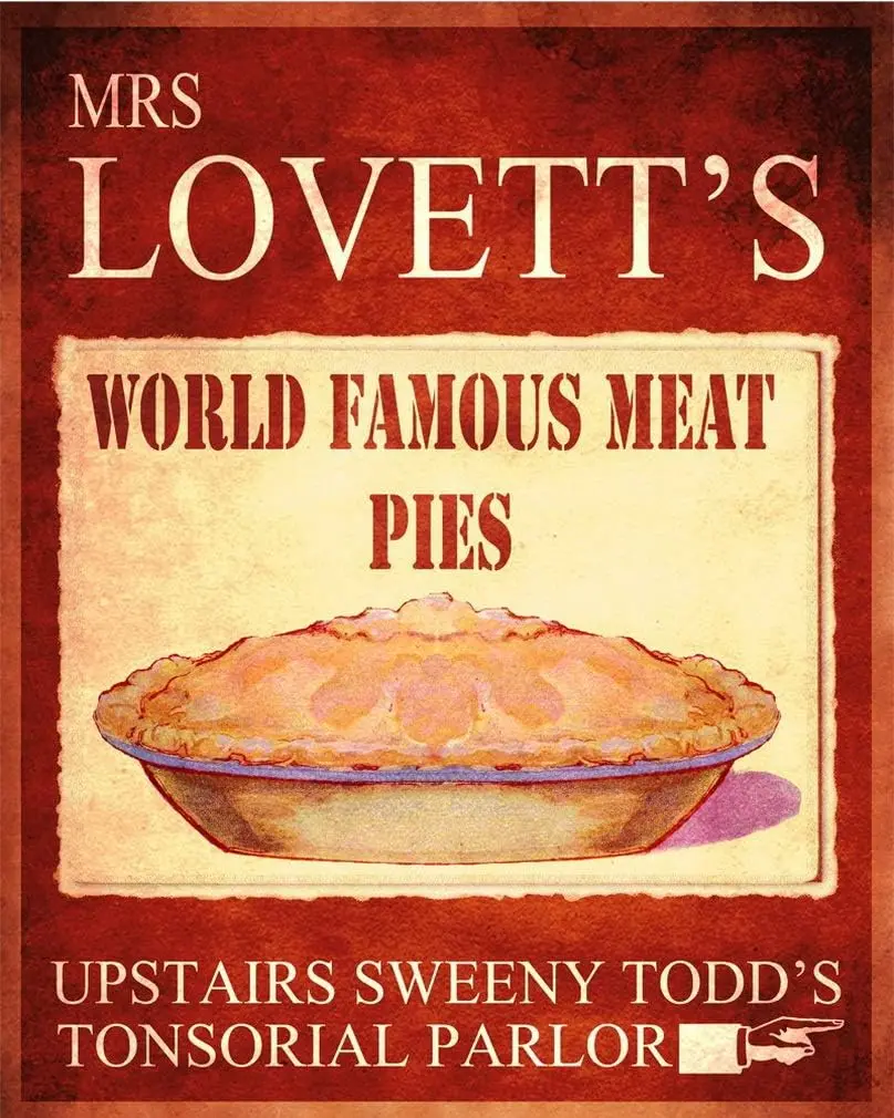 Mrs Lovett's Worlds Famous Meat Pies Sweeny Todd Metal Wall Sign 8x12 inch Plaque Vintage Retro Signs Art pictu 8x12 inch V sign