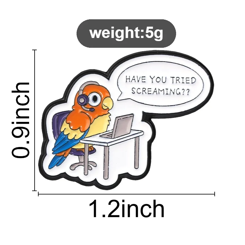Have You Tried Screaming Customer Service Parrot Pin, Colorful Bird With Headset For Office Humor And Work From Home Gift
